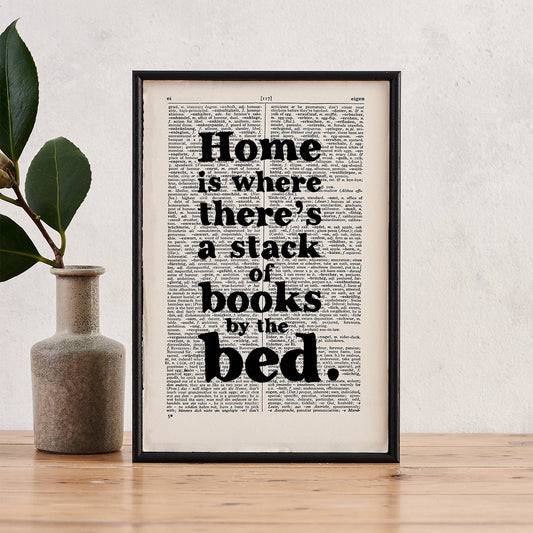 'Home is where there's a stack of books' booklover print